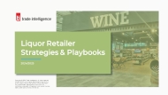 Liquor Retailer Strategies & Playbooks 2024/2025